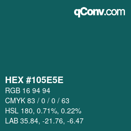 カラーコード: HEX #105E5E | qconv.com