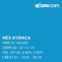 カラーコード: HEX #1094CA | qconv.com