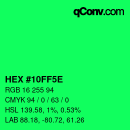 Code couleur: HEX #10FF5E | qconv.com