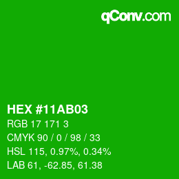 颜色代码: HEX #11AB03 | qconv.com