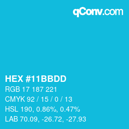 カラーコード: HEX #11BBDD | qconv.com