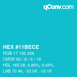 Farbcode: HEX #11BECE | qconv.com