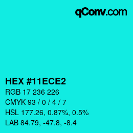 カラーコード: HEX #11ECE2 | qconv.com