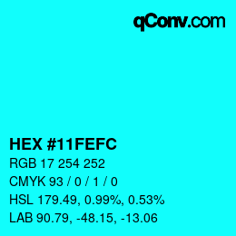 颜色代码: HEX #11FEFC | qconv.com