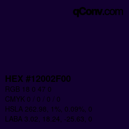 Farbcode: HEX #12002F00 | qconv.com