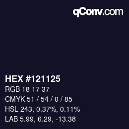 カラーコード: HEX #121125 | qconv.com