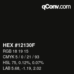 Farbcode: HEX #12130F | qconv.com