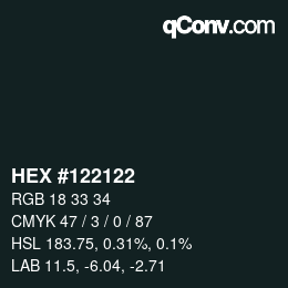 カラーコード: HEX #122122 | qconv.com