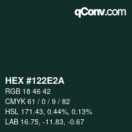 カラーコード: HEX #122E2A | qconv.com