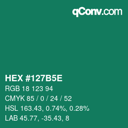 カラーコード: HEX #127B5E | qconv.com