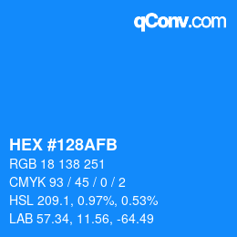 カラーコード: HEX #128AFB | qconv.com