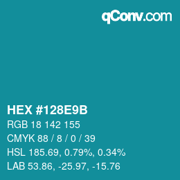 颜色代码: HEX #128E9B | qconv.com