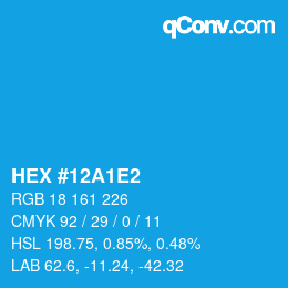 Color code: HEX #12A1E2 | qconv.com