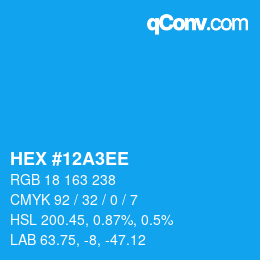 カラーコード: HEX #12A3EE | qconv.com