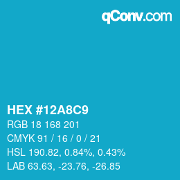カラーコード: HEX #12A8C9 | qconv.com