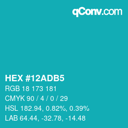 颜色代码: HEX #12ADB5 | qconv.com