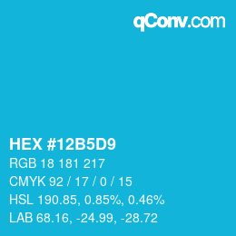 颜色代码: HEX #12B5D9 | qconv.com