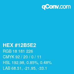 カラーコード: HEX #12B5E2 | qconv.com