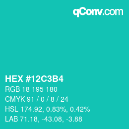 カラーコード: HEX #12C3B4 | qconv.com
