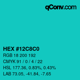 Color code: HEX #12C8C0 | qconv.com
