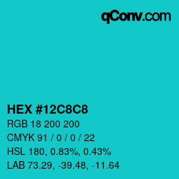 Color code: HEX #12C8C8 | qconv.com