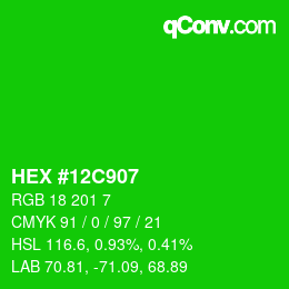 Color code: HEX #12C907 | qconv.com