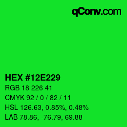 カラーコード: HEX #12E229 | qconv.com