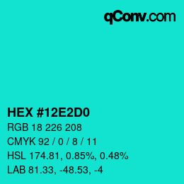 カラーコード: HEX #12E2D0 | qconv.com