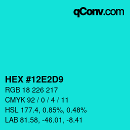 颜色代码: HEX #12E2D9 | qconv.com