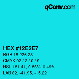 カラーコード: HEX #12E2E7 | qconv.com