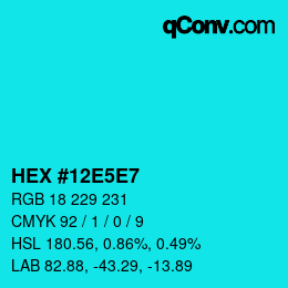 Código de color: HEX #12E5E7 | qconv.com