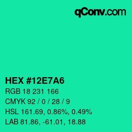 カラーコード: HEX #12E7A6 | qconv.com