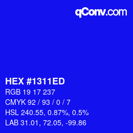 カラーコード: HEX #1311ED | qconv.com