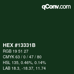 Color code: HEX #13331B | qconv.com