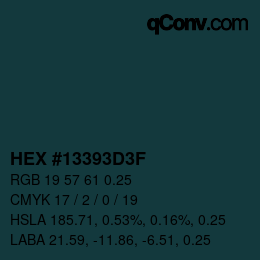 Code couleur: HEX #13393D3F | qconv.com