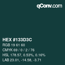 Color code: HEX #133D3C | qconv.com