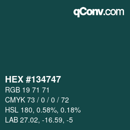 カラーコード: HEX #134747 | qconv.com