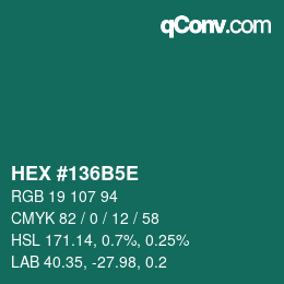 Code couleur: HEX #136B5E | qconv.com