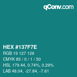 Color code: HEX #137F7E | qconv.com