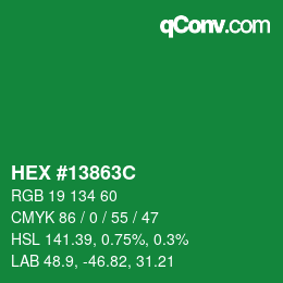 Color code: HEX #13863C | qconv.com
