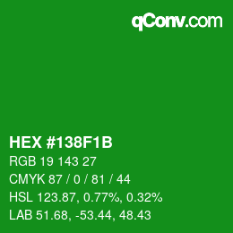 カラーコード: HEX #138F1B | qconv.com