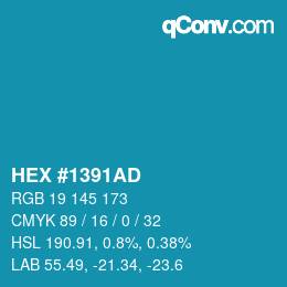 カラーコード: HEX #1391AD | qconv.com