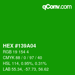Color code: HEX #139A04 | qconv.com