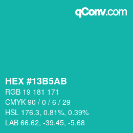 カラーコード: HEX #13B5AB | qconv.com