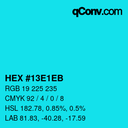 Farbcode: HEX #13E1EB | qconv.com