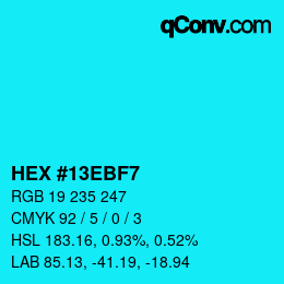 Color code: HEX #13EBF7 | qconv.com