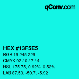 カラーコード: HEX #13F5E5 | qconv.com