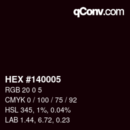 カラーコード: HEX #140005 | qconv.com