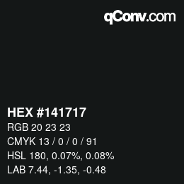 Color code: HEX #141717 | qconv.com