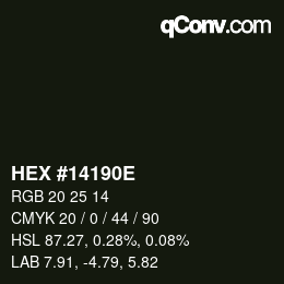 Color code: HEX #14190E | qconv.com